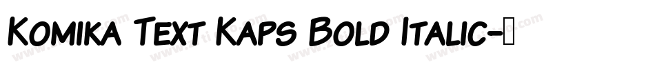 Komika Text Kaps Bold Italic字体转换